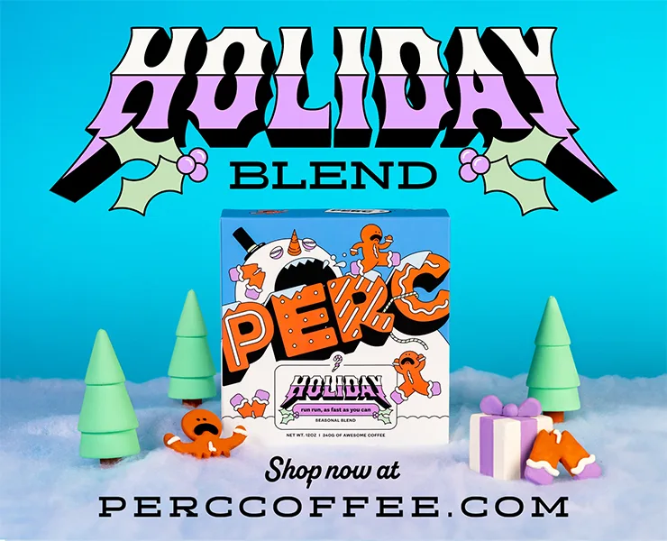 PERC COFFEE banner advertising Holiday blend show now